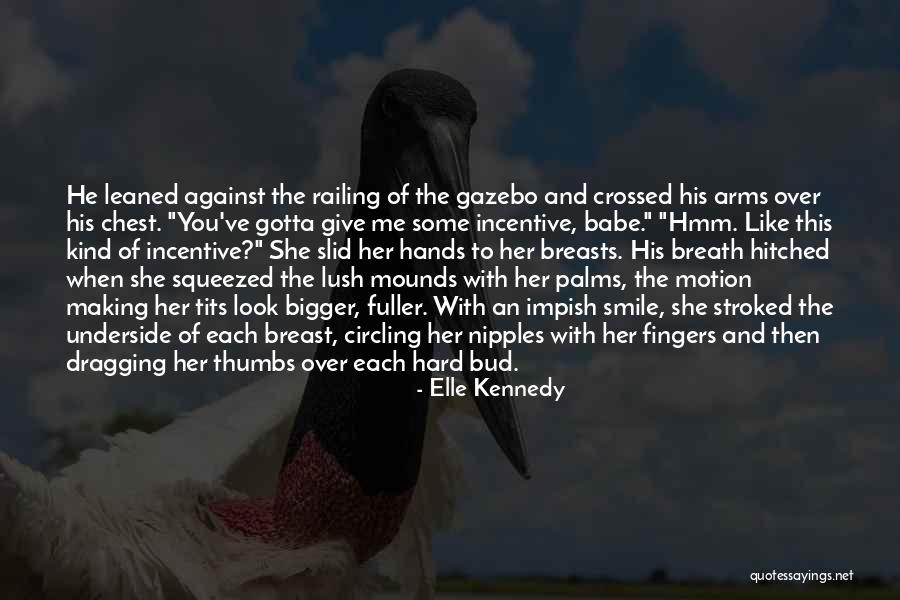 Hard To Breath Quotes By Elle Kennedy Hard To Breath Quotes By Elle Kennedy