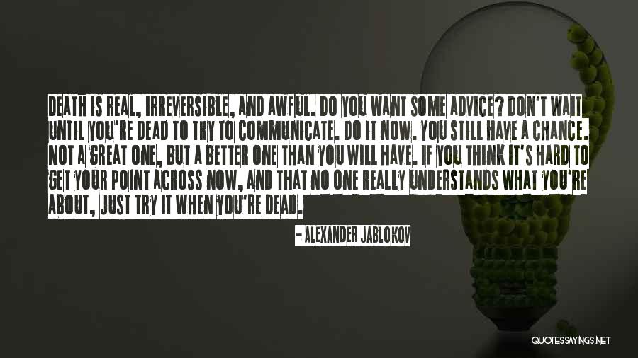 Hard To Communicate Quotes By Alexander Jablokov Hard To Communicate Quotes By Alexander Jablokov