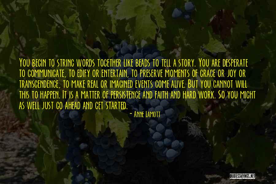Hard To Communicate Quotes By Anne Lamott Hard To Communicate Quotes By Anne Lamott