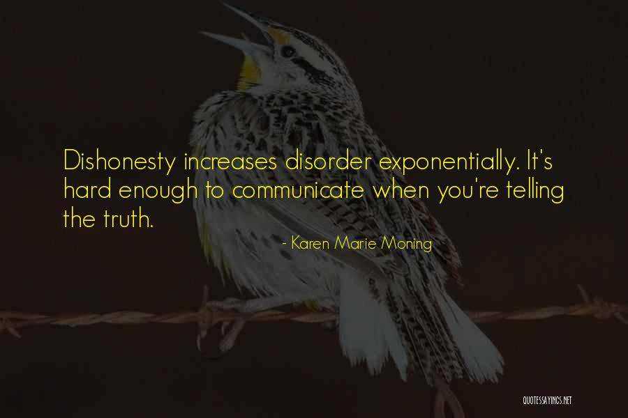 Hard To Communicate Quotes By Karen Marie Moning Hard To Communicate Quotes By Karen Marie Moning
