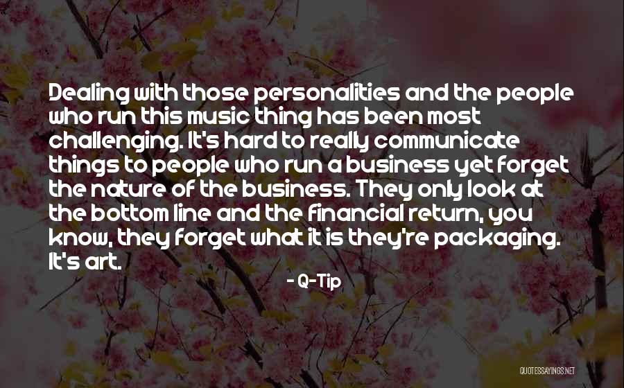 Hard To Communicate Quotes By Q-Tip Hard To Communicate Quotes By Q-Tip