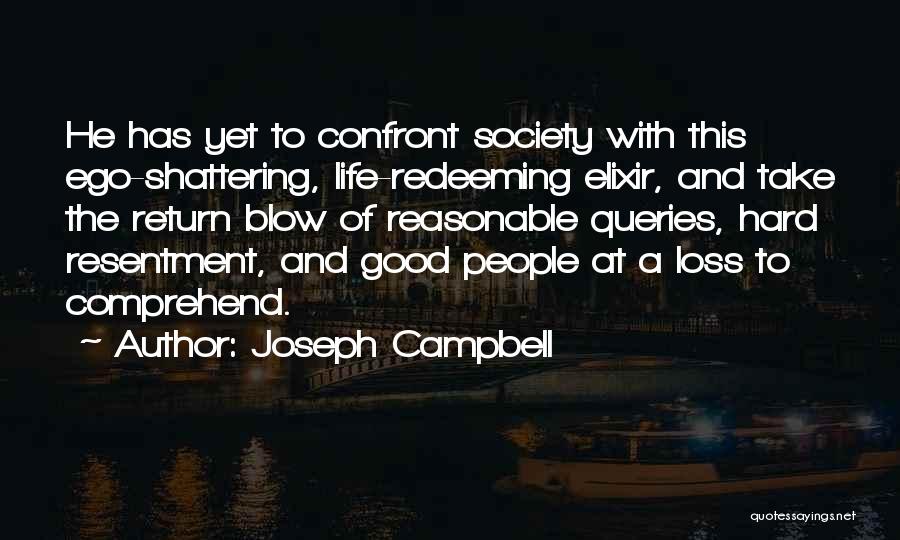 Hard To Comprehend Quotes By Joseph Campbell