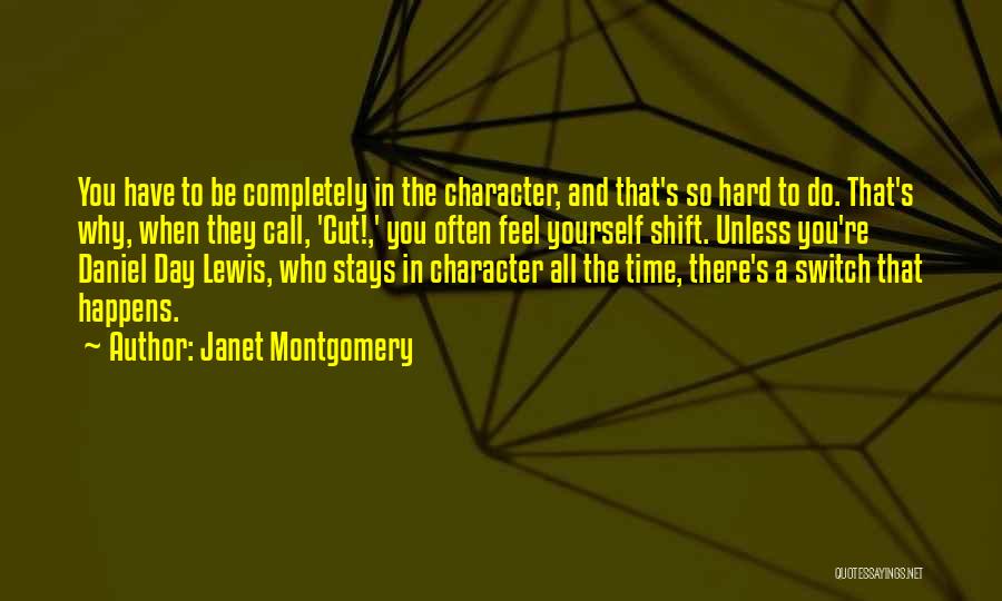 Hard To Do Quotes By Janet Montgomery