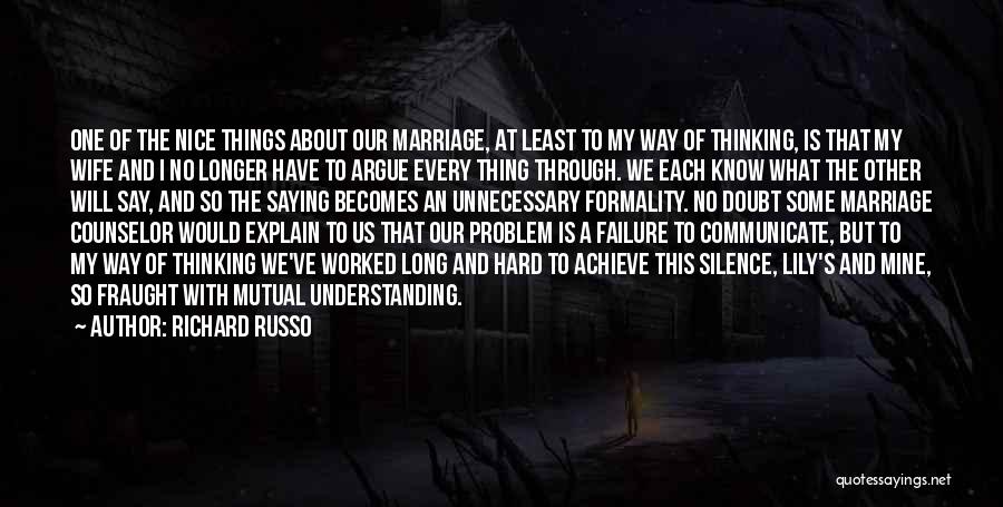 Hard To Explain Quotes By Richard Russo