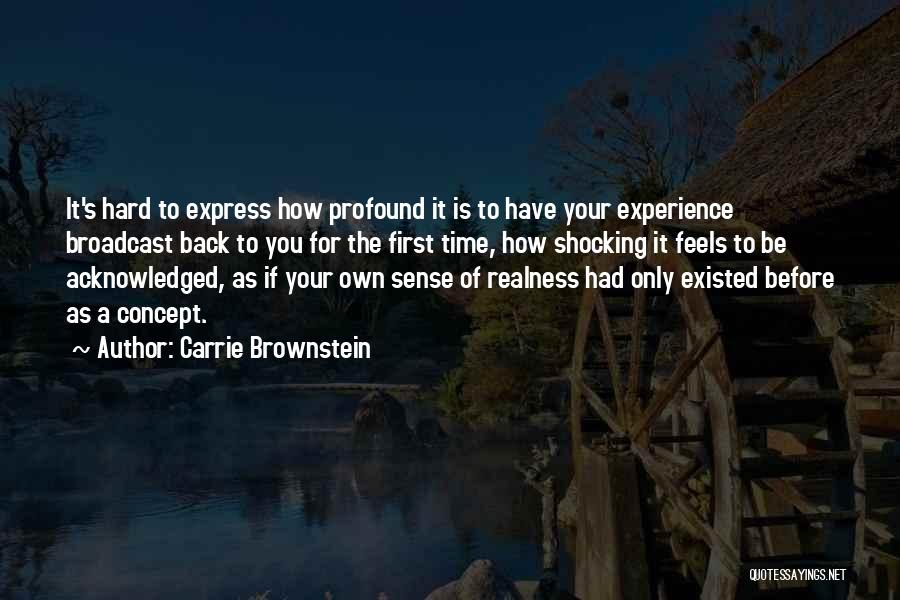 Hard To Express Yourself Quotes By Carrie Brownstein