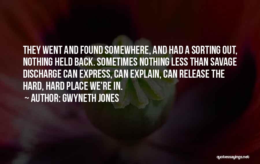 Hard To Express Yourself Quotes By Gwyneth Jones