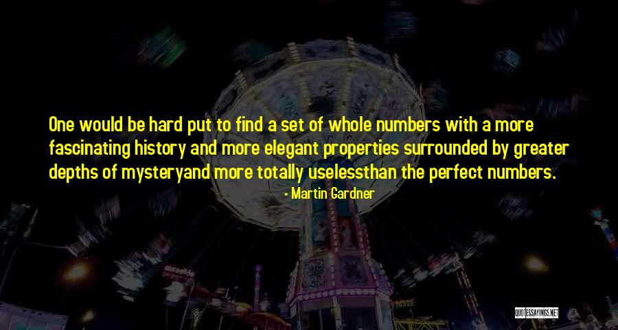 Hard To Find Quotes By Martin Gardner