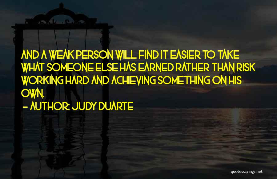 Hard To Find Someone Quotes By Judy Duarte