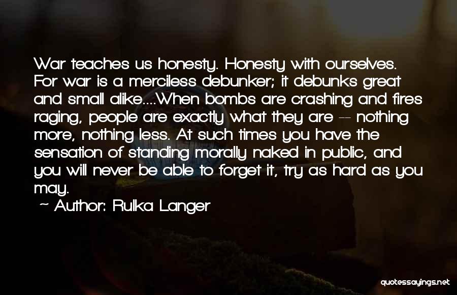 Hard To Forget You Quotes By Rulka Langer