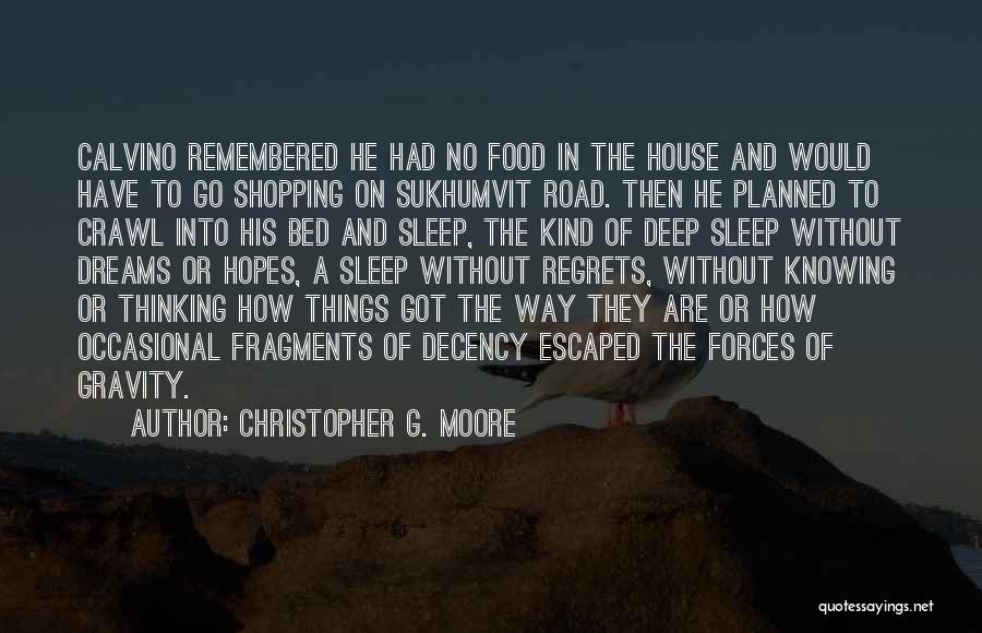 Hard To Get Out Of Bed Quotes By Christopher G. Moore