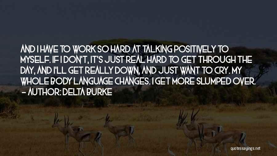 Hard To Get Over Quotes By Delta Burke