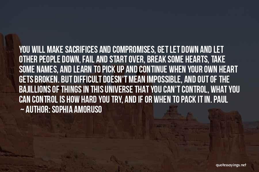 Hard To Get Over Quotes By Sophia Amoruso