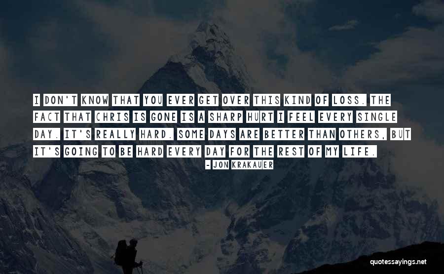 Hard To Get To Know Quotes By Jon Krakauer