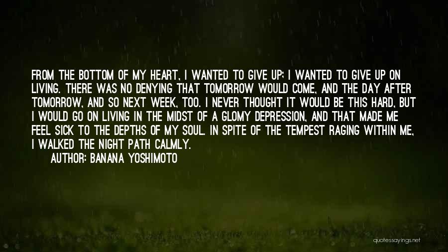 Hard To Give Up Quotes By Banana Yoshimoto