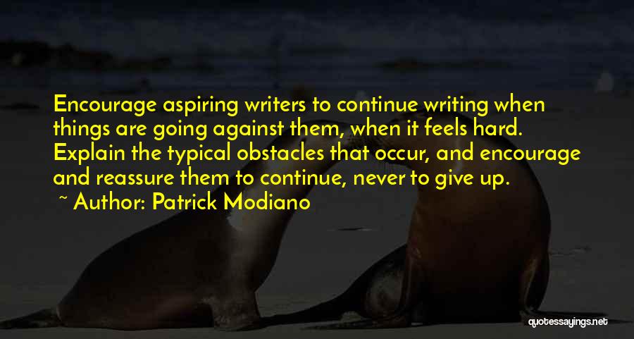 Hard To Give Up Quotes By Patrick Modiano