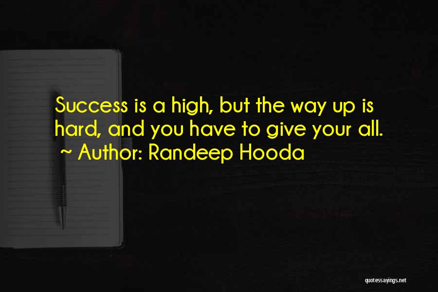 Hard To Give Up Quotes By Randeep Hooda