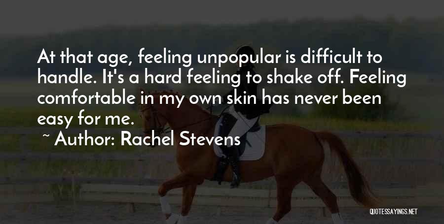 Hard To Handle Me Quotes By Rachel Stevens
