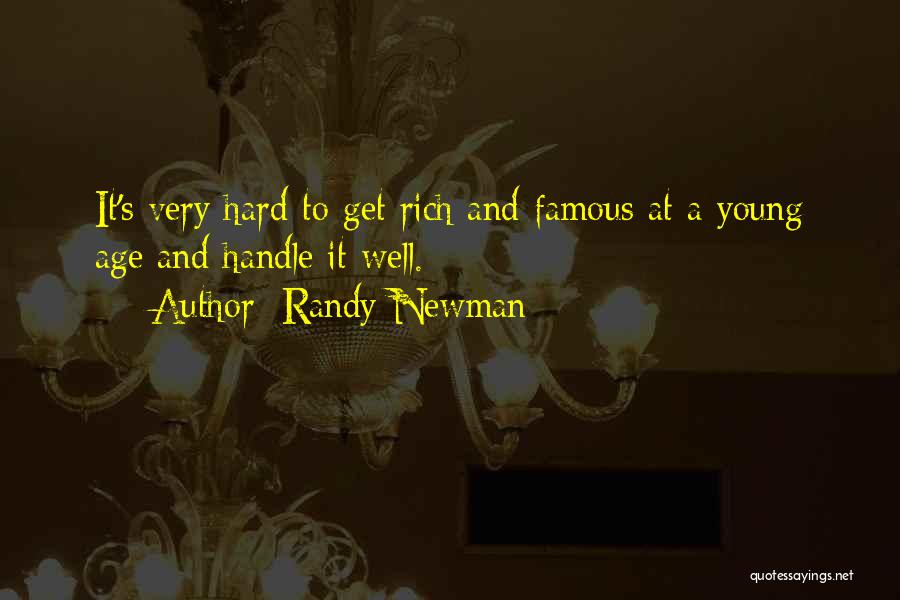 Hard To Handle Me Quotes By Randy Newman