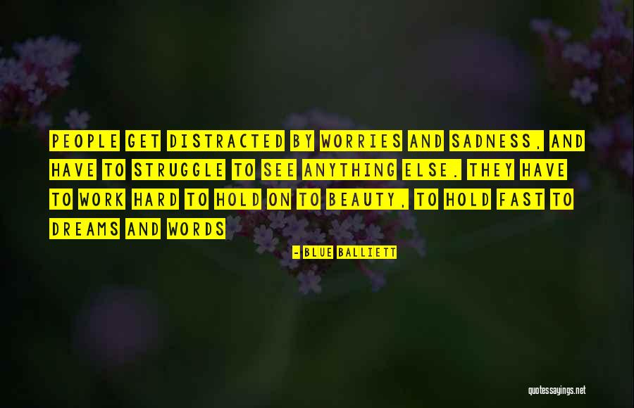 Hard To Hold Quotes By Blue Balliett Hard To Hold Quotes By Blue Balliett