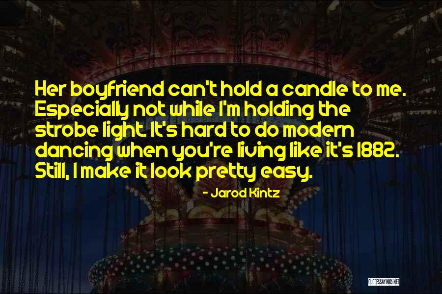Hard To Hold Quotes By Jarod Kintz Hard To Hold Quotes By Jarod Kintz