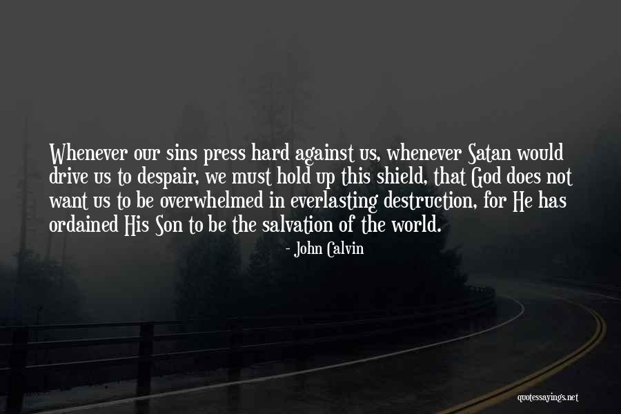 Hard To Hold Quotes By John Calvin Hard To Hold Quotes By John Calvin