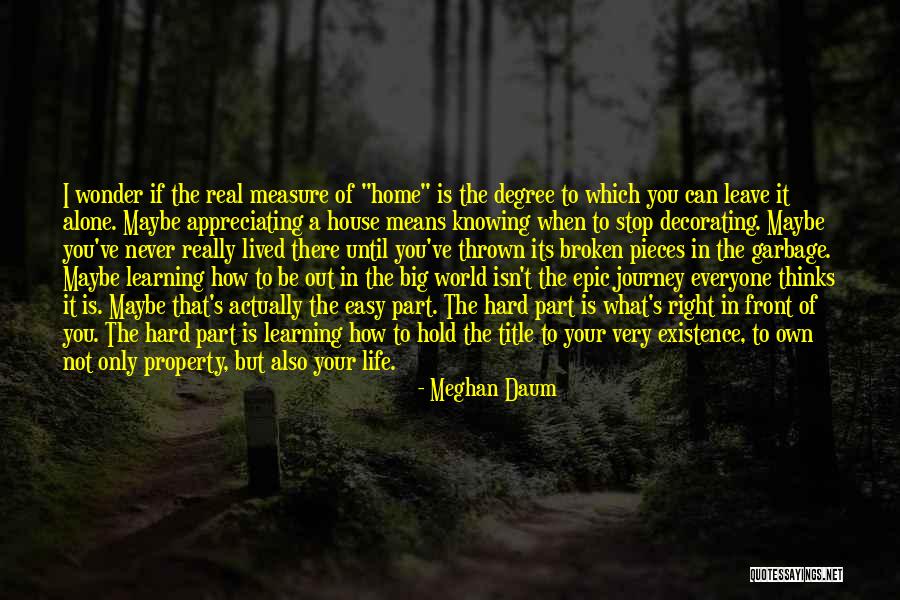 Hard To Hold Quotes By Meghan Daum Hard To Hold Quotes By Meghan Daum