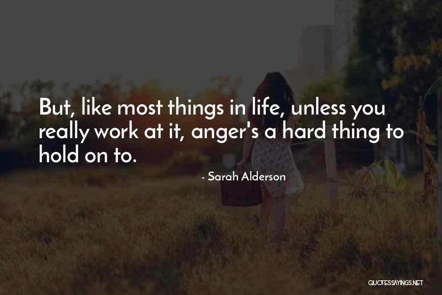 Hard To Hold Quotes By Sarah Alderson Hard To Hold Quotes By Sarah Alderson