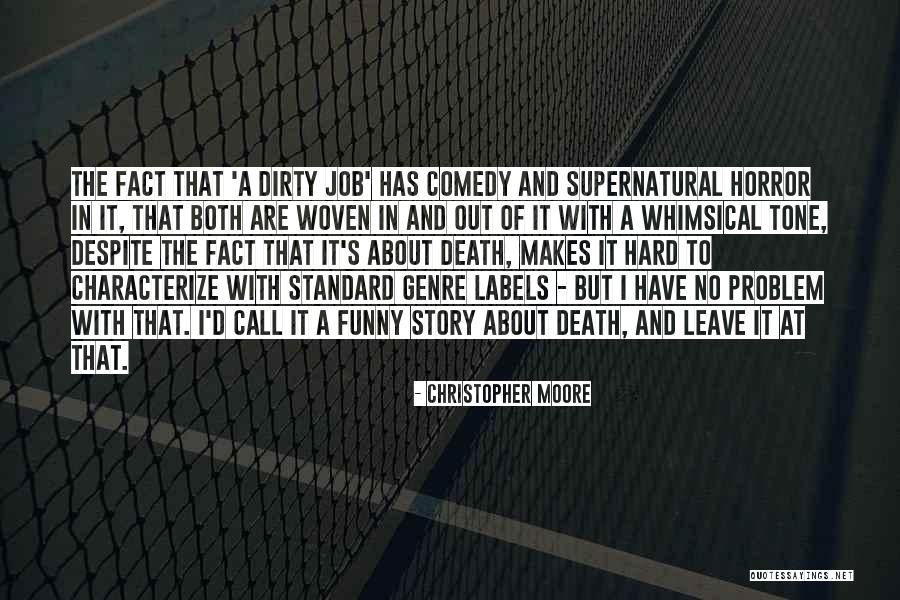 Hard To Leave Quotes By Christopher Moore Hard To Leave Quotes By Christopher Moore