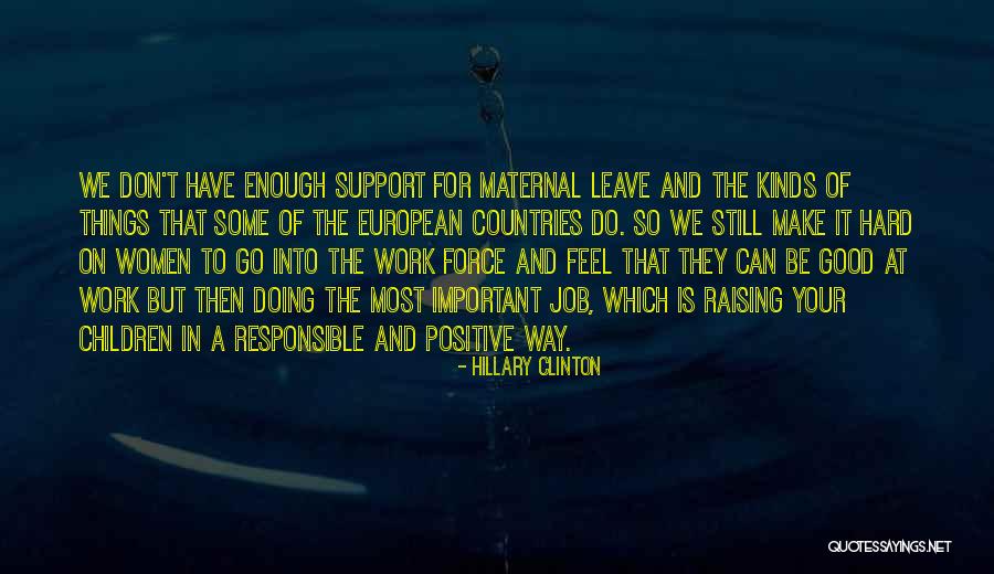 Hard To Leave Quotes By Hillary Clinton Hard To Leave Quotes By Hillary Clinton