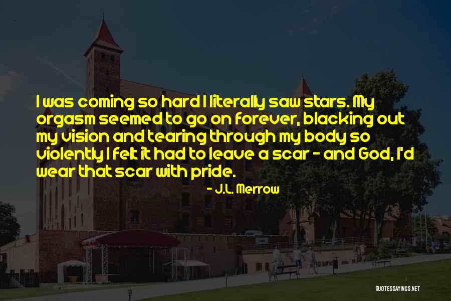 Hard To Leave Quotes By J.L. Merrow Hard To Leave Quotes By J.L. Merrow