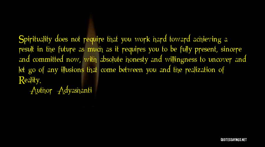 Hard To Let Go Quotes By Adyashanti