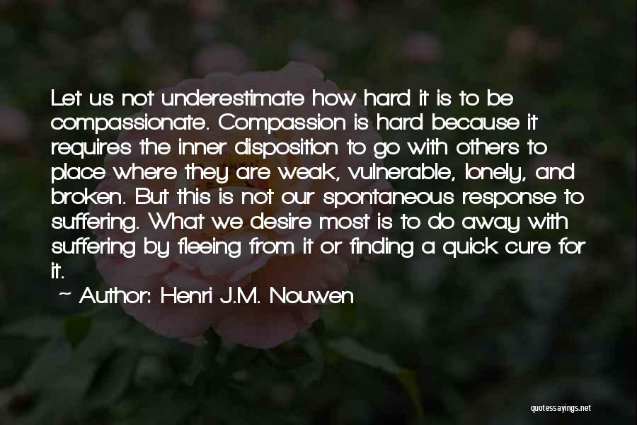 Hard To Let Go Quotes By Henri J.M. Nouwen