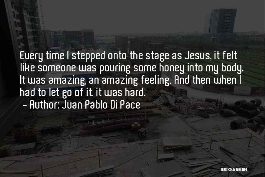 Hard To Let Go Quotes By Juan Pablo Di Pace