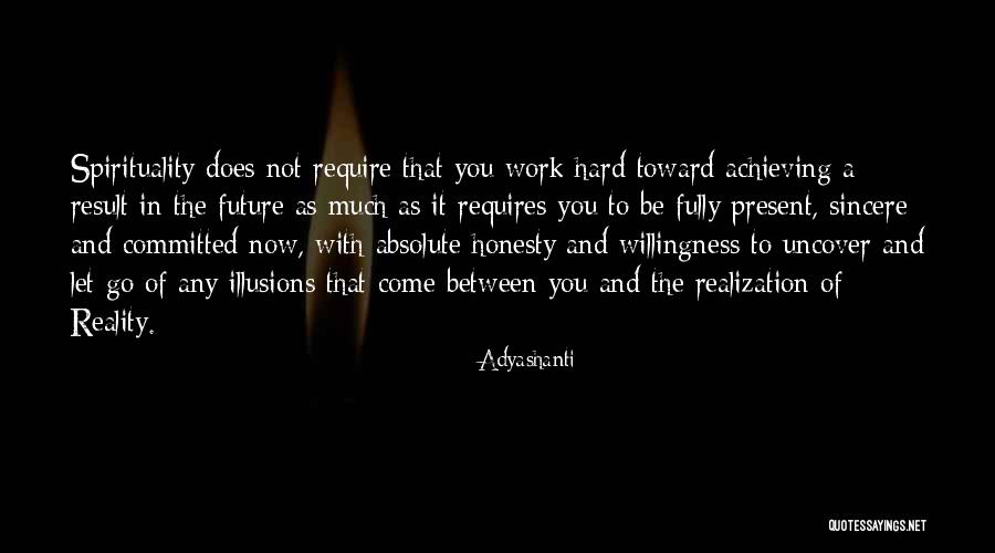 Hard To Let You Go Quotes By Adyashanti