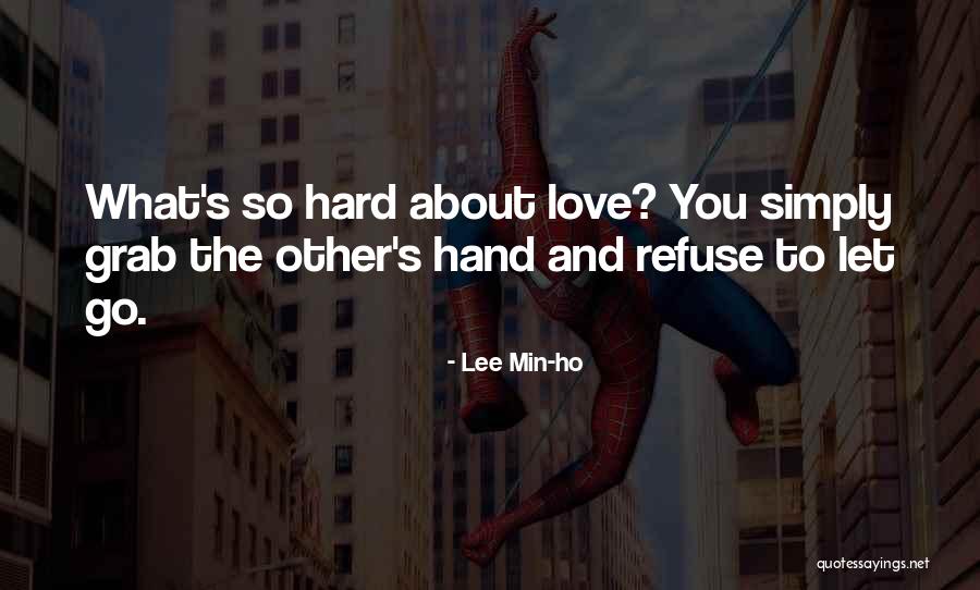 Hard To Let You Go Quotes By Lee Min-ho