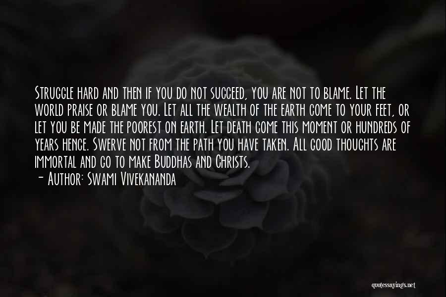 Hard To Let You Go Quotes By Swami Vivekananda