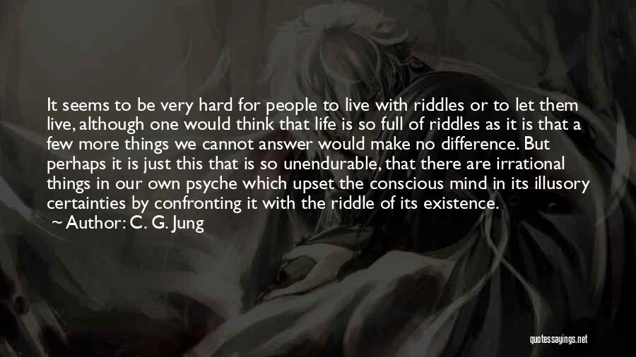 Hard To Live Life Quotes By C. G. Jung