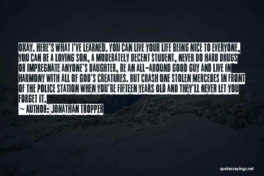 Hard To Live Life Quotes By Jonathan Tropper