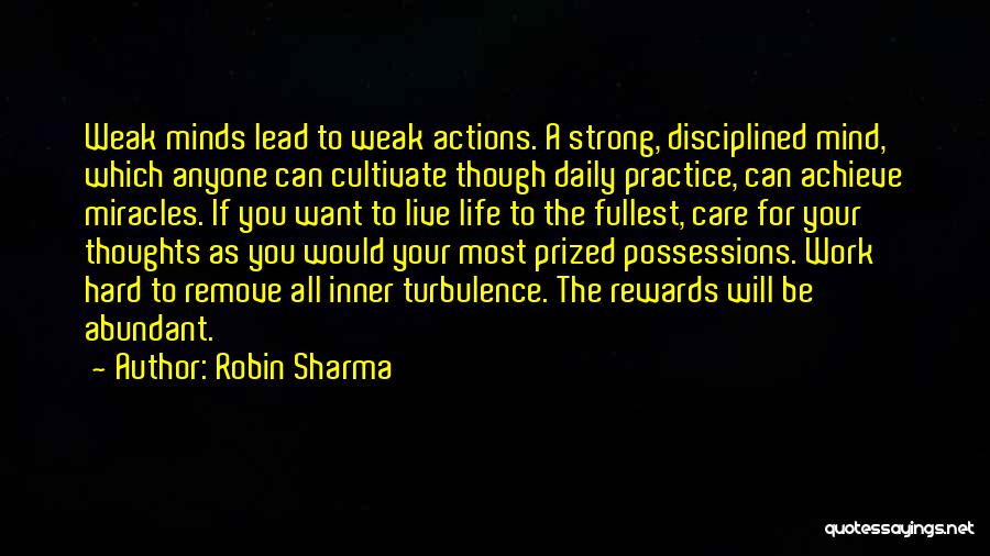 Hard To Live Life Quotes By Robin Sharma