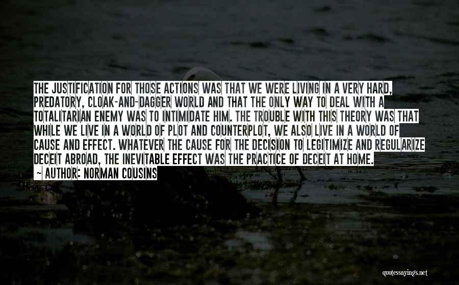 Hard To Live Quotes By Norman Cousins