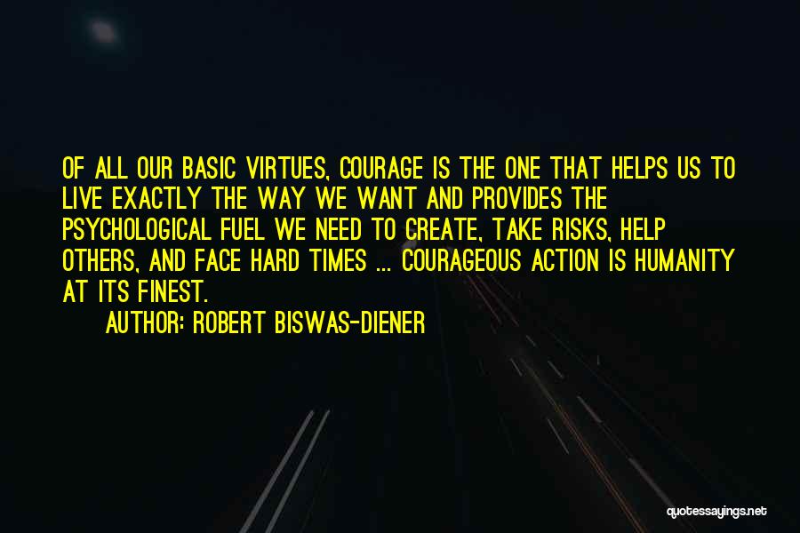 Hard To Live Quotes By Robert Biswas-Diener