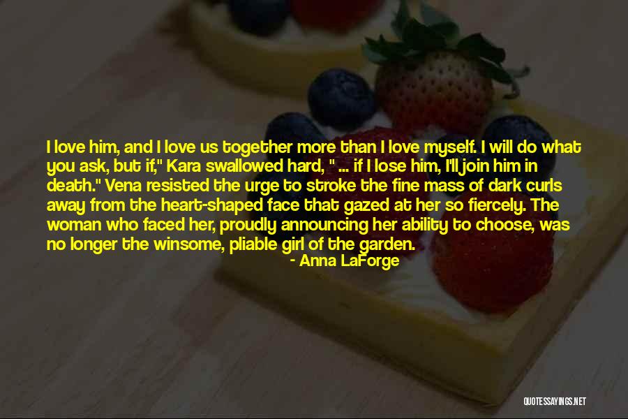 Hard To Lose Someone Quotes By Anna LaForge Hard To Lose Someone Quotes By Anna LaForge