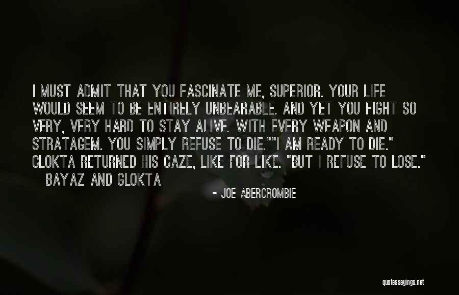 Hard To Lose Someone Quotes By Joe Abercrombie Hard To Lose Someone Quotes By Joe Abercrombie