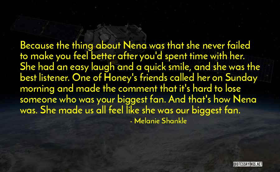Hard To Lose Someone Quotes By Melanie Shankle Hard To Lose Someone Quotes By Melanie Shankle
