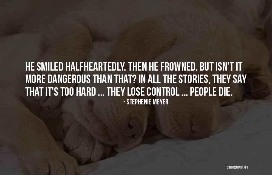 Hard To Lose Someone Quotes By Stephenie Meyer Hard To Lose Someone Quotes By Stephenie Meyer