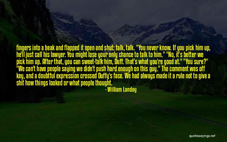 Hard To Lose Someone Quotes By William Landay Hard To Lose Someone Quotes By William Landay