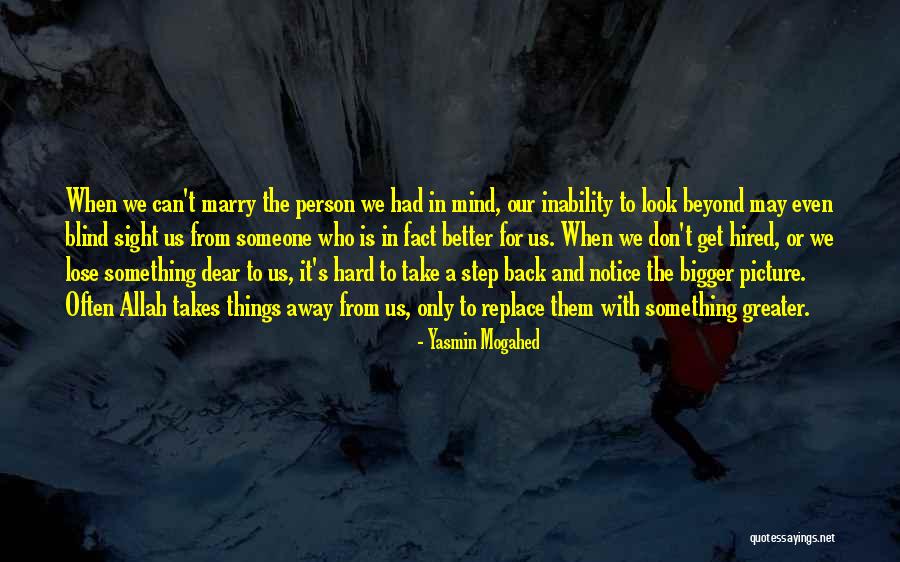 Hard To Lose Someone Quotes By Yasmin Mogahed Hard To Lose Someone Quotes By Yasmin Mogahed