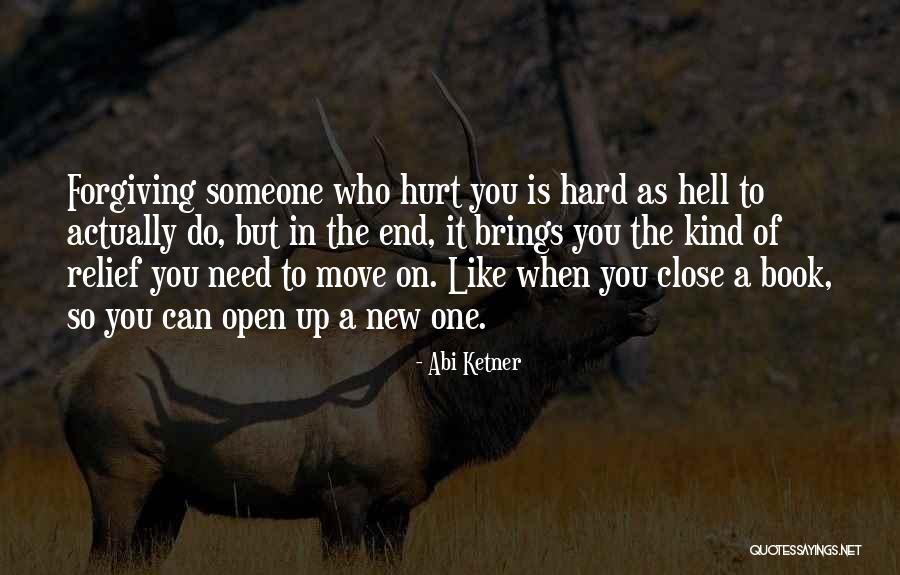 Hard To Move On Quotes By Abi Ketner