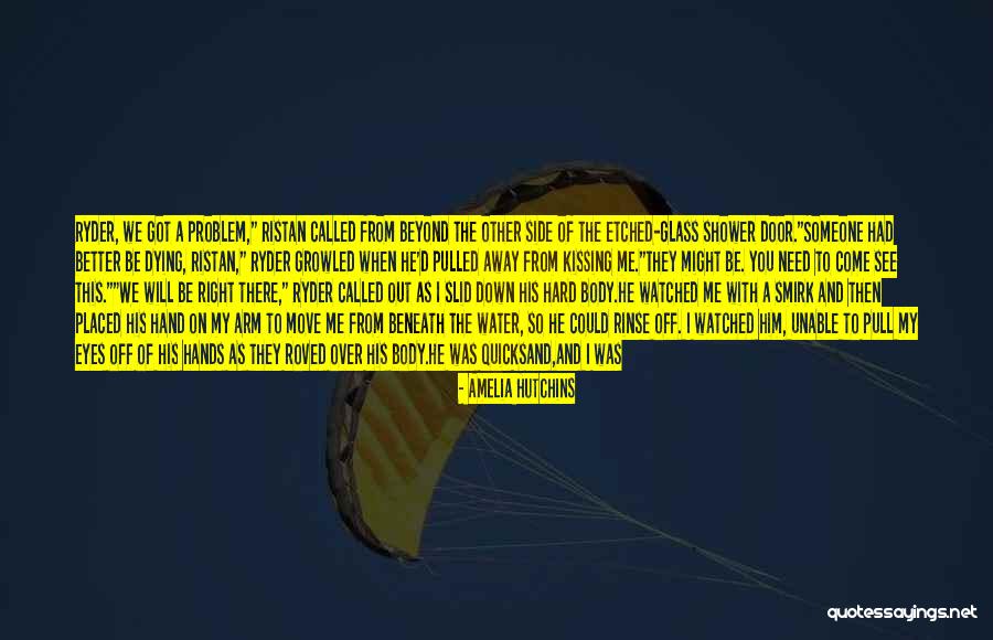 Hard To Move On Quotes By Amelia Hutchins Hard To Move On Quotes By Amelia Hutchins