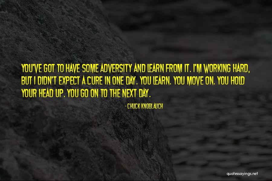 Hard To Move On Quotes By Chuck Knoblauch Hard To Move On Quotes By Chuck Knoblauch